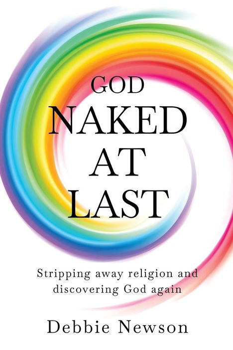 Debbie Newson: God Naked At Last, Buch