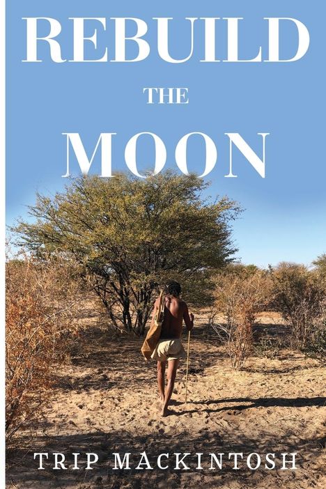 Trip Mackintosh: Rebuild the Moon, Buch