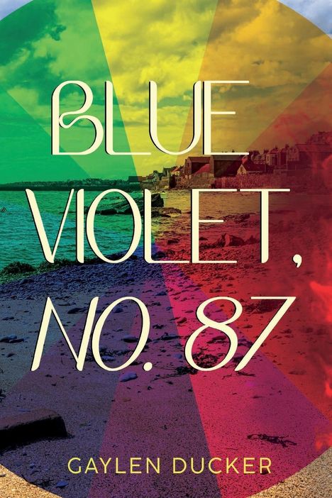 Gaylen Ducker: Blue Violet, No. 87, Buch