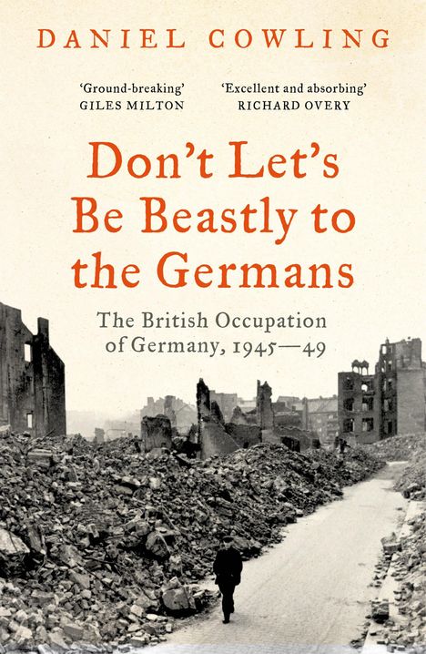 Daniel Cowling: Don't Let's Be Beastly to the Germans, Buch