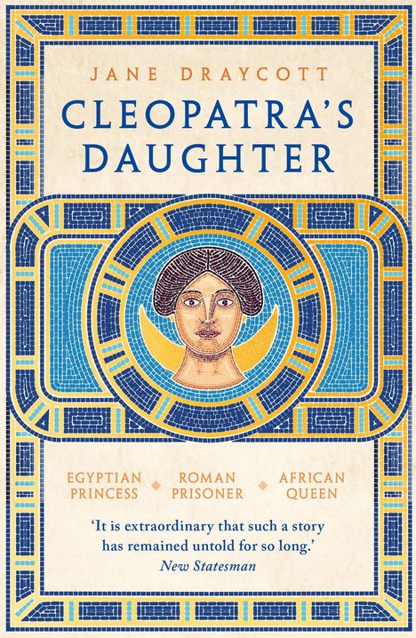 Jane Draycott: Cleopatra's Daughter, Buch