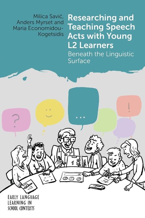 Milica Savi¿: Researching and Teaching Speech Acts with Young L2 Learners, Buch