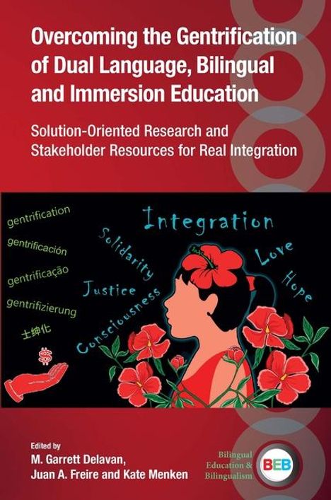 Overcoming the Gentrification of Dual Language, Bilingual and Immersion Education, Buch