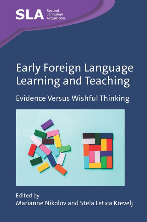 „Early Foreign Language Learning and Teaching“ und „Evidence Versus Wishful Thinking“. Farbige Holzklötze und Logo oben.