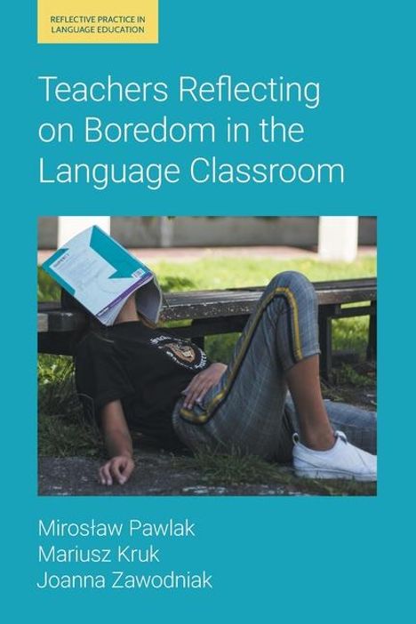 Joanna Zawodniak: Teachers Reflecting on Boredom in the Language Classroom, Buch