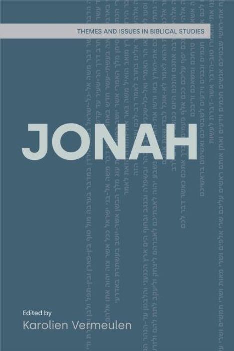 "THEMES AND ISSUES IN BIBLICAL STUDIES. JONAH. Edited by Karolien Vermeulen." Blaues Cover mit vertikalen Schriftzeichen.