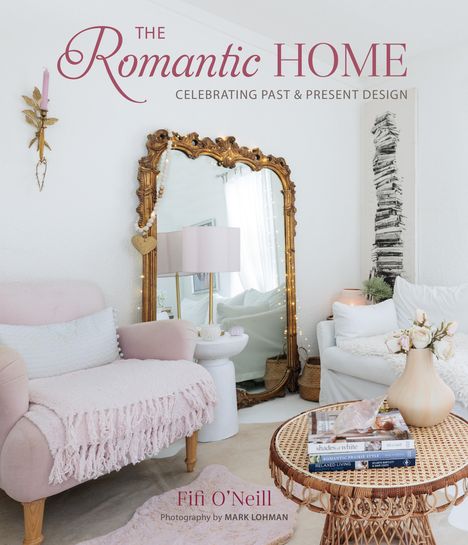 Fifi O'Neill: The Romantic Home, Buch