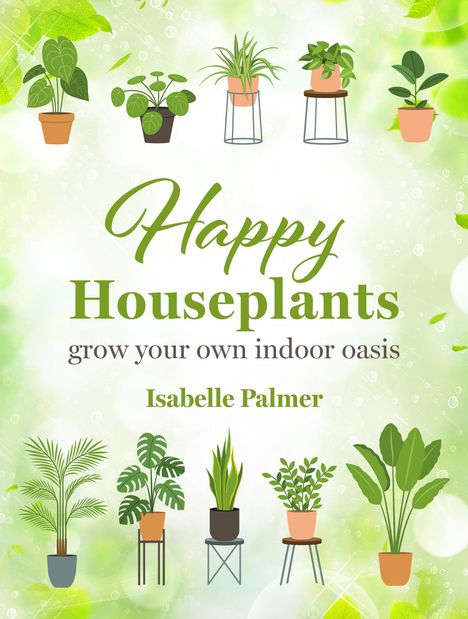 Isabelle Palmer: Happy Houseplants, Buch