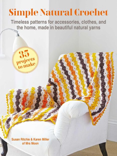 Susan Ritchie: Simple Natural Crochet: 35 Projects to Make, Buch