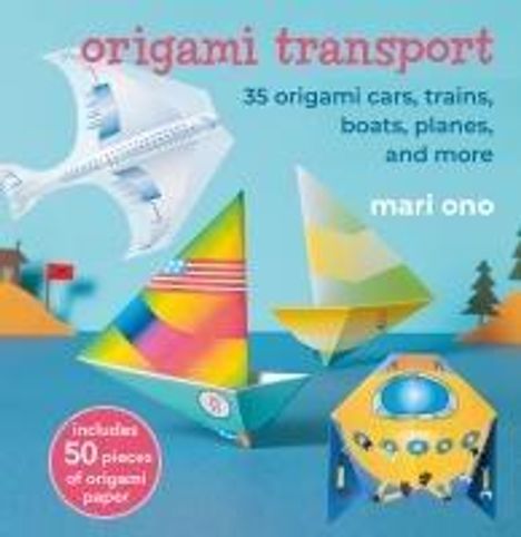 Mari Ono: Origami Transport, Buch