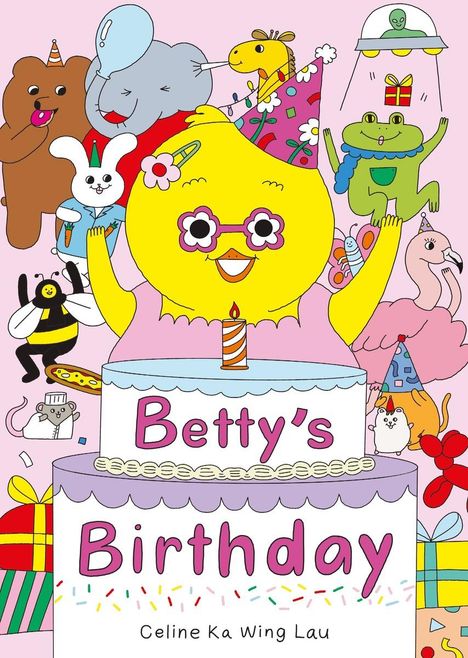 Celine Ka Wing Lau: Betty's Birthday, Buch