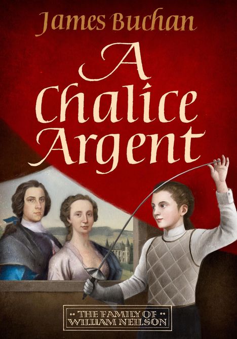 James Buchan: A Chalice Argent, Buch