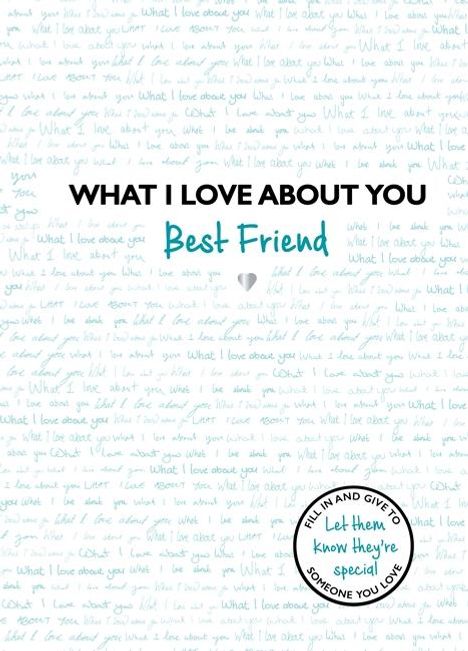 Text: "WHAT I LOVE ABOUT YOU Best Friend." Über einem Hintergrund mit dem wiederholten Text "What I love about you."