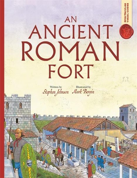 Stephen Johnson: Spectacular Visual Guides: An Ancient Roman Fort, Buch