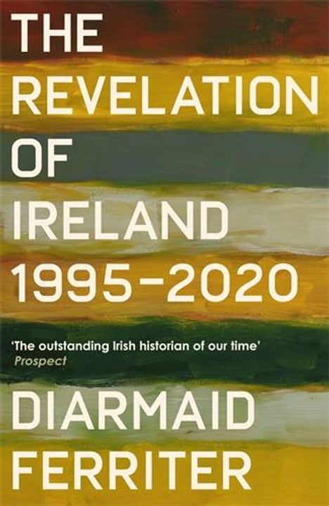 Diarmaid Ferriter: The Revelation of Ireland, Buch