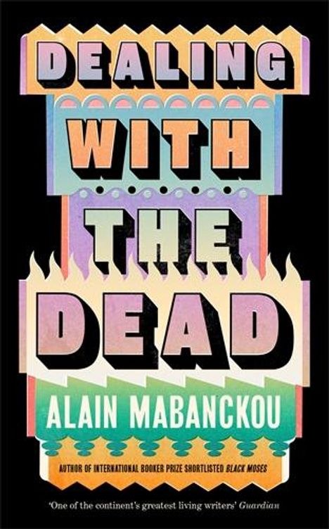 Alain Mabanckou: Dealing with the Dead, Buch