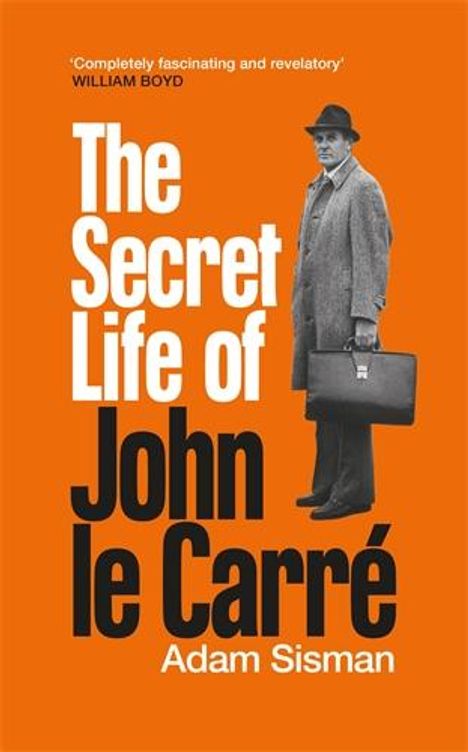 Adam Sisman: The Secret Life of John le Carré, Buch