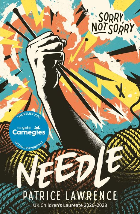 Text: "Sorry, not sorry", "Needle", "Patrice Lawrence". Illustration: Eine Hand hält Stricknadeln vor einem bunten Hintergrund.