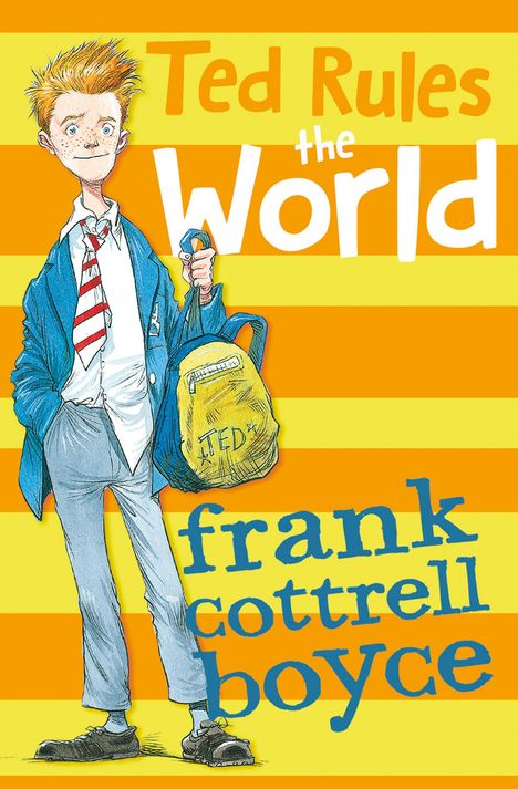 Frank Cottrell Boyce: Ted Rules the World, Buch