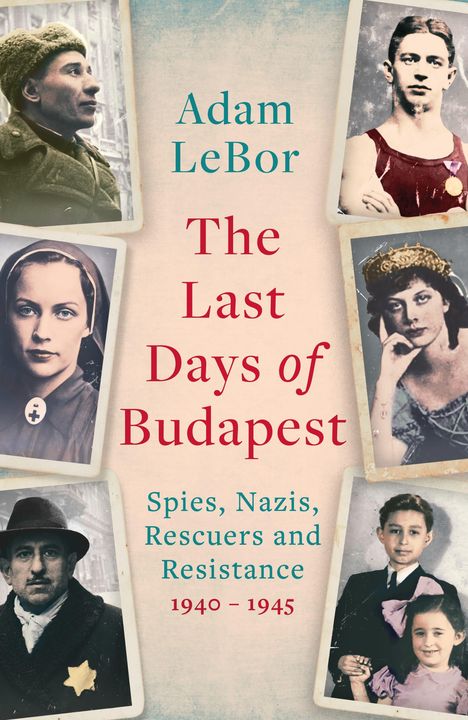 Adam Lebor: The Last Days of Budapest, Buch