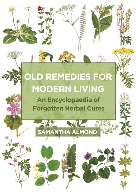 Samantha Almond: Old Remedies for Modern Living, Buch