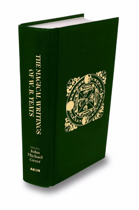 "The Magical Writings of W.B. Yeats", bearbeitet von John Michael Greer. Schwarzes Buch mit goldenem Emblem.