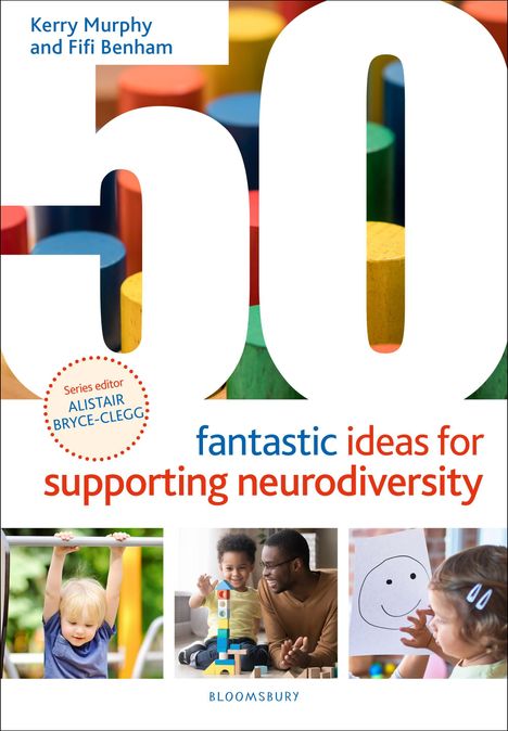 Kerry Murphy: 50 Fantastic Ideas for Supporting Neurodiversity, Buch
