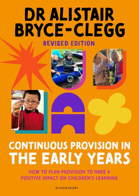 Alistair Bryce-Clegg: Continuous Provision in the Early Years, Buch