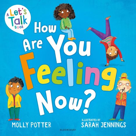 „How Are You Feeling Now?“ Illustrationen von Kindern in verschiedenen Posen auf blauem Hintergrund. Ein Logoballon links oben.