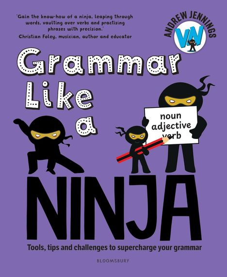 Texte: "Grammar Like a NINJA", "noun adjective verb", "Tools, tips and challenges to supercharge your grammar", "Andrew Jennings". Illustration: Ninjas.