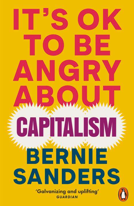 Bernie Sanders: It's OK To Be Angry About Capitalism, Buch