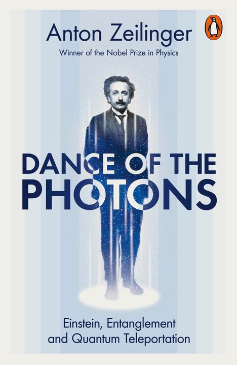 Anton Zeilinger: Dance of the Photons, Buch