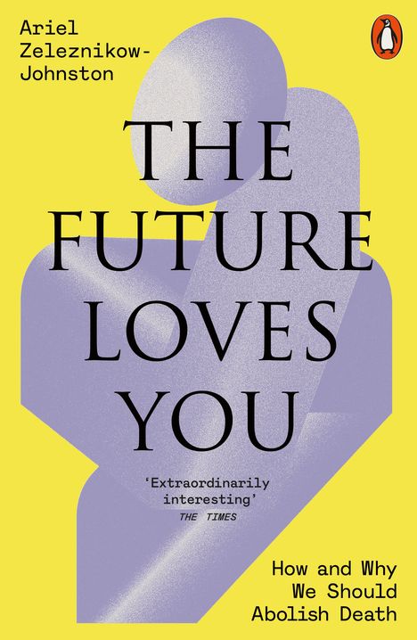 Ariel Zeleznikow-Johnston: The Future Loves You, Buch
