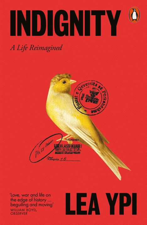 "INDIGNITY", "A Life Reimagined", "Lea Ypi". Gelber Vogel vor rotem Hintergrund, Briefmarken und schwarz-weißer Text.