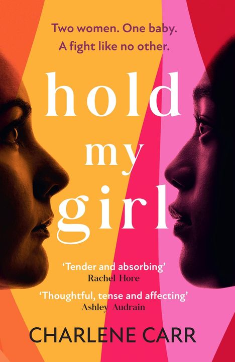 Charlene Carr: Hold My Girl, Buch