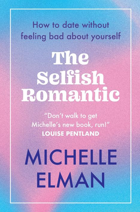 Michelle Elman: The Selfish Romantic, Buch