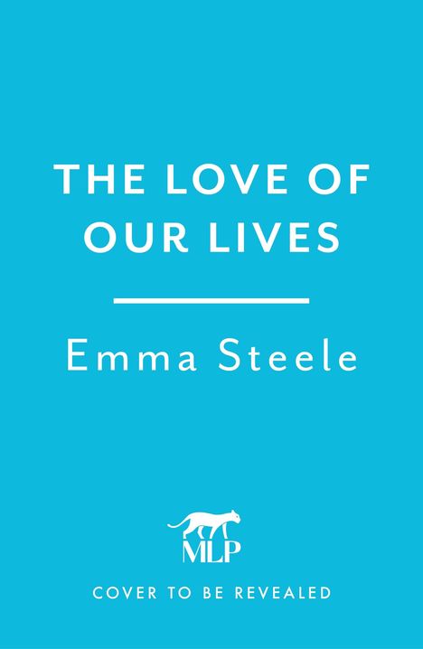 Emma Steele: The Love of Our Lives, Buch