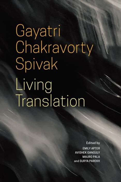 Gayatri Chakravorty Spivak: Living Translation, Buch