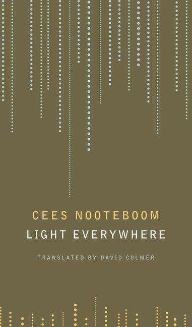 Cees Nooteboom: Light Everywhere, Buch