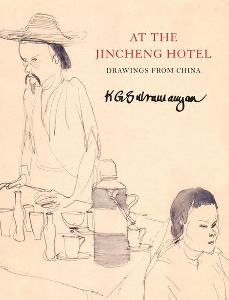 K. G. Subramanyan: At the Jincheng Hotel, Buch