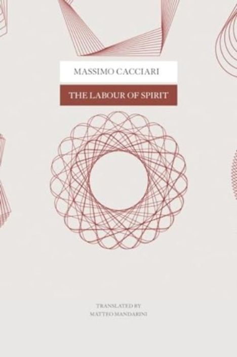 Massimo Cacciari: The Labour of Spirit, Buch