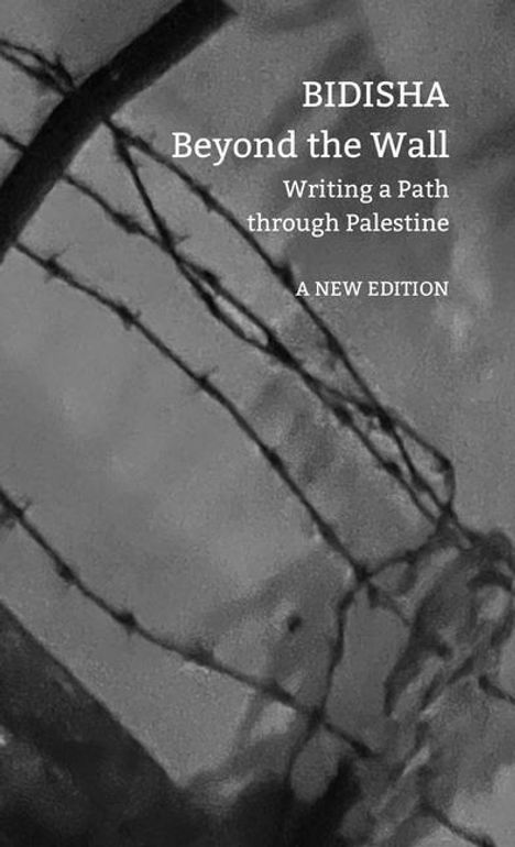 Bidisha: Beyond the Wall, Buch