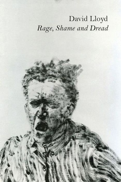 "David Lloyd, Rage, Shame and Dread" steht oben. Darunter ist eine skizzenhafte Zeichnung einer schreienden Person.