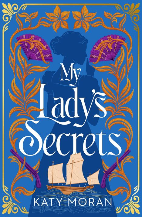 Katy Moran: My Lady's Secrets, Buch