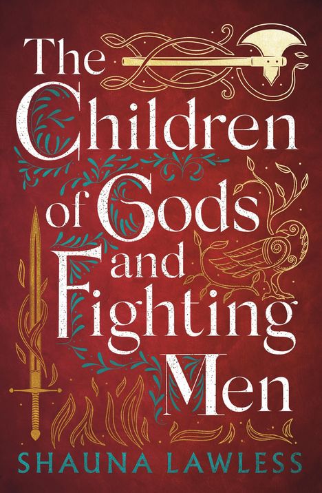 Shauna Lawless: The Children of Gods and Fighting Men, Buch