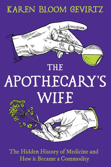 Karen Bloom Gevirtz: The Apothecary's Wife, Buch
