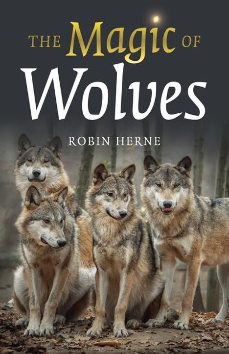 Robin Herne: The Magic of Wolves, Buch