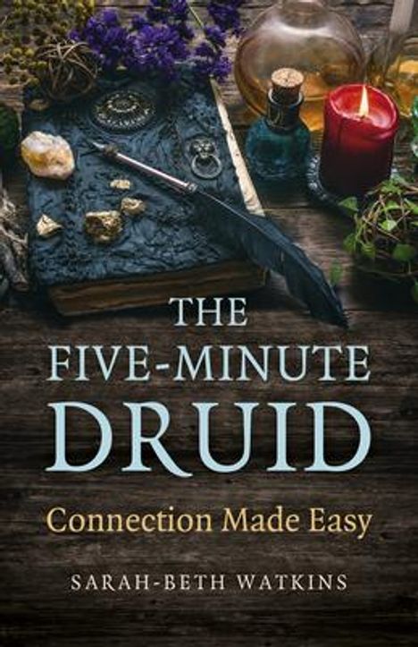 Sarah-Beth Watkins: Five-Minute Druid, The, Buch