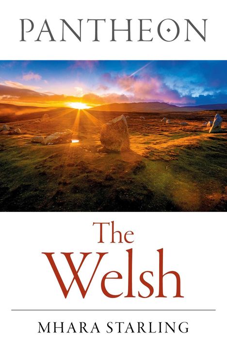 "PANTHEON. The Welsh. Mhara Starling" steht auf einem Cover. Im Hintergrund ein leuchtender Sonnenuntergang über einer Steinlandschaft.