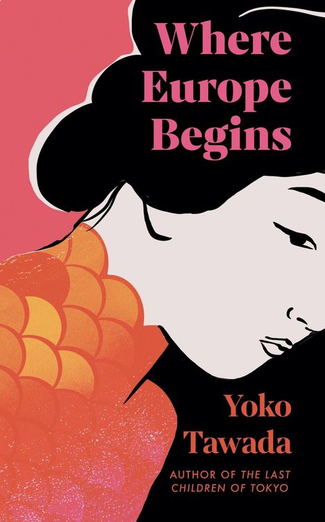 Text: "Where Europe Begins" und "Yoko Tawada". Illustration: Stilisiertes Porträt einer Frau mit schwarzem Haar und buntem Hintergrund.